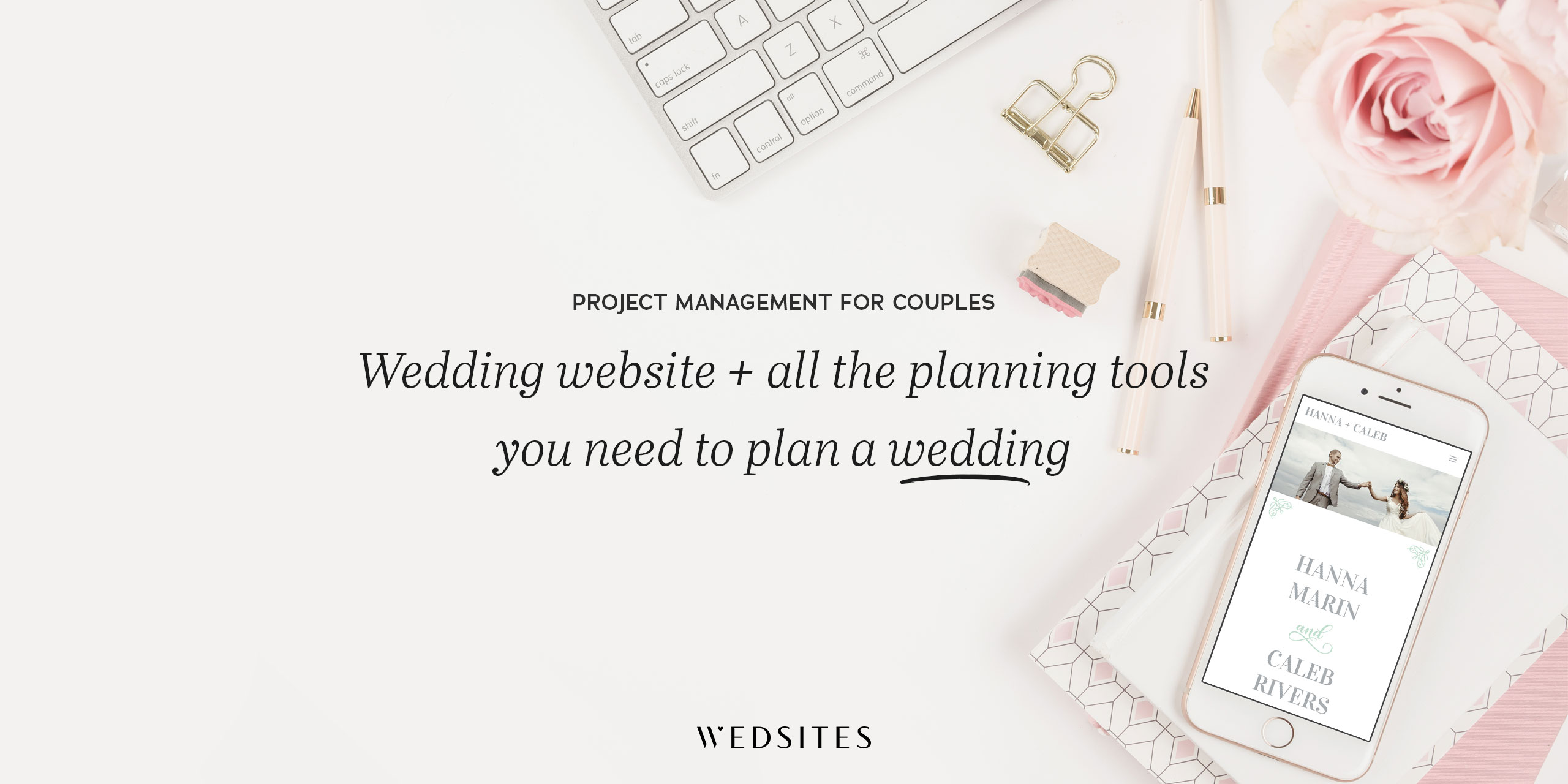 project management for weddings - wedding website builder - planning tools - wedsites